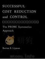 SUCCESSFUL COST REDUCTION AND CONTROL THE PROBE SYSTEMATICS APPROACH（1978 PDF版）