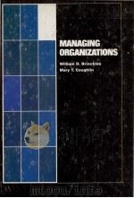 MANAGRING ORGANIZATIONS 1977 PDF电子版封面 0024712000
