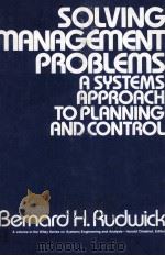 SOLVING MANAGEMENT PROBLEMS A SYSTEMS APPROACH TO PLANING AND CONTROL（1979 PDF版）