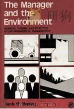 THE MANAGER AND THE ENVRIONMENT GENERAL THEORY AND PRACTICE OF ENVIRONMNTAL MANAGEMENT（1980 PDF版）