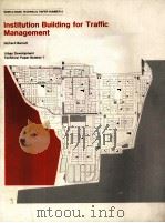 INSTITUTION BUILDING FOR TRAFFIC MANAGEMENT 1983 PDF电子版封面 0821301365