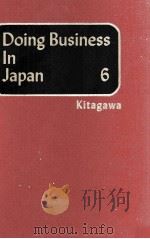 DONING BUSINESS IN JAPAN 6 1984 PDF电子版封面 KITAGAWA