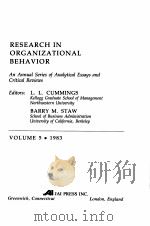 RESEARCH IN ORGANIZATIONAL BEHAVIOR AN ANNUAL SERIES OF ANAIYTICAL ESSAYS AND CRITICAL REVIEWS VOLUM 1983 PDF电子版封面 0892322713 L.L.CUMMINGS