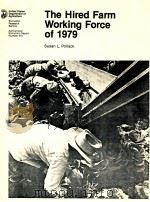 THE HIRED FARM WORKING FORCE OF 1979 1981 PDF电子版封面
