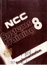 NCC SYSTEMSTRAINING 8 1984 PDF电子版封面 0850124530