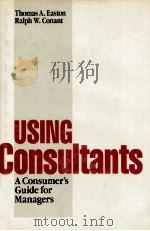 USING CONSULTANTS A CONSUMER'S GUIDE FOR MANAGERS（1985 PDF版）