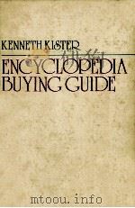 ENCYCLOPEDIA BUYING GUIDE 1975-1976 ACONSUMER GUIDE TO GENERAL ENCYCLOPEDIAS IN PRINT 1976 PDF电子版封面 0835208427