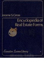 ENCYCLOPEDIA OF REAL ESTATE FORMS 1973 PDF电子版封面 0132761882 JERME S.GROSS