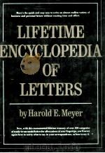 LIFETIME ENNCYCLOPEDIA OF LETTERS 1983 PDF电子版封面 0135363837 HAROLD E.MEYER