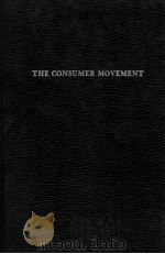 THE CONSUMER MOVEMENT 1978 PDF电子版封面 0405111703