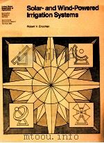 SOLAR-AND WIND-POWERED IRRIGATION SYSTEMS（1982 PDF版）