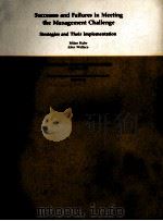 SUCCESSES AND FAILURES IN MEETING THE MANAGEMENT CHALLENGE（1983 PDF版）