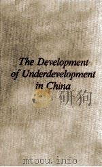 THE DEVELOPMENT OF UNDERDEVELOPMENT IN CHINA（1978 PDF版）