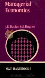 MANAGERIAL ECONOMICS 1977 PDF电子版封面 0712113908 J.R.DAVIES