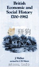 BRITISH ECONOMIC AND SOCIA LHISTORY 1700-1800 FOURTH EDITION 1982 PDF电子版封面 0712102965 J.WALLKER