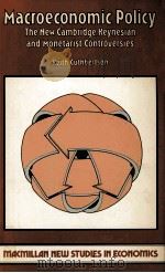 MACROECONOMIC POLICY THE NEW CAMBRIDGE KEYNESIAN AND MONETARIST CONTROVERSIES（1979 PDF版）