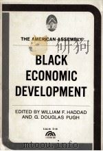 THE AMERICAN ASSEMBLY BALCK ECONOMIC DEVELOPMENT 1969 PDF电子版封面