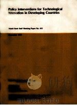POLICY INTERVENTIONS FOR TECHNOLOGICAL INNOVATION IN DEVELOPING COUNTRIES 1980 PDF电子版封面
