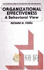 ORGANIZATIONA LEFFECTIVENESS A BEHAVIORA LVIEW 1976 PDF电子版封面 0876206399