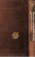 THE INTERNATIONA LECONOMY AND INDUSTRIAL DEVELOPMENT 1982 PDF电子版封面 0710801297