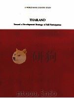 THAILAND TOWARD A DEVELOPMENT STRATEGY OF FULL PARTICIPATION 1980 PDF电子版封面 0821391259 E.R.LIM