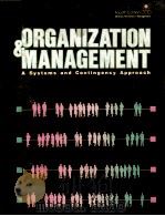 ORGANIZATION AND MANAGEMENT A SYSTEMS AND CONTINGENCY APPROACH FOURTH EDITION（1985 PDF版）