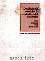 DEVELOPMENT STRATEGIES IN SEMI-INDUSTRIAL ECONOMIES（1981 PDF版）