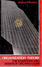 ORGANIZATION THEOR YTHE STRUCTURE AND DESIGN OF ORGANIZATIONS（1983 PDF版）