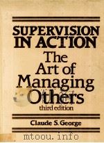 SUPERVISION IN ACTION THE ART OF MANAGING OTHERS THIRD EDITION（1982 PDF版）