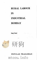 RURA LLABOUR IN INDUSTRIAL BOMBAY（1963 PDF版）