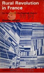 RURAL REVOLUTION IN FRANCE THE PESSANTRY IN THE TWENTIETH CENTURY（1964 PDF版）