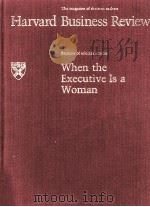 THE MAGAZINE OF DECISION MAKERS HARVARD BUSINESS REVIEW KEPRINTS OF SELECTED ARTICLES WHEN THE EXECU（ PDF版）