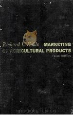 MARKETING OF AGRICULTURAL PRODUCTS THIR EDITION 1967 PDF电子版封面