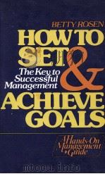 HOE T OSET AND ACHIEVE GOALS THE KEY T OSUCCESSFUL MANAGEMENT（1981 PDF版）