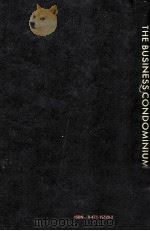 THE BUSINESS CONDOMINUM A NEW FORM OF BUSINESS PROPERTY OWNERSHIP（1973 PDF版）