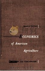 ECONOMICS OF AMERICAN AGRICULTURE SECOND EDITION 1951 PDF电子版封面 PRENTICE HALL