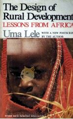 THE DESIGN OF RURAL DEVELOPMENT LESSONS FROM AFEICA（1975 PDF版）