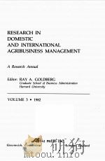 RESEARCH IN DOMESTIC AND ONTERNATIONAL AGRIBUSINESS MANAGEMENT VOLUME 3（1982 PDF版）