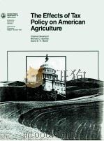 THE EFFECTS OF TAX POLICY ON AMERICAN AGRICULTURE（1982 PDF版）