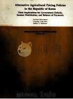 ALTERNATIVE AGRICULTURAL PRICING POLICIES IN THE REPUBLIC OF KOREA（1983 PDF版）