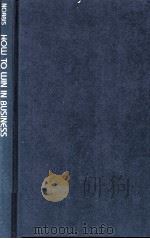 HOW TO WIN IN BUSINESS A GUIDE TO EFFECTIVE MARKING（1983 PDF版）