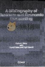 A BIBLIOGRAPHY OF BUSINESS AND ECONOMIC FORECASTING（1981 PDF版）