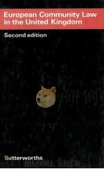 EUROPEAN COMMUNITY LAW IN THE UNITED KINGDOM SECOND EDITION 1980 PDF电子版封面 0406176051