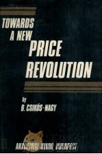 TOWARDS A NEW PRICE REVOLUTION 1979 PDF电子版封面 9630518511