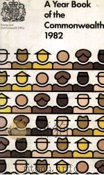 A YEAR BOOK OF THE COMMONWEALTH 1982 1982 PDF电子版封面 0115802266