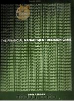 PARTICIPANT MANUAL:THE FINANCIAL MANAGEMENT DECISION GAME 1982 PDF电子版封面 025602622X LEROY D.BROOKS