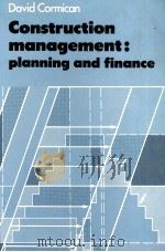 CONSTRUCTION MANAGEMENT:PLANNING AND FINANCE 1985 PDF电子版封面 0582305160