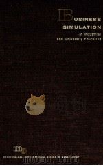 BUSINESS SIMULATION IN INDUSTRIAL AND UNIVERSITY EDUCATION（1962 PDF版）