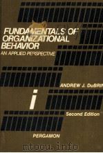 FOUNDATIONS OF ORGANIZATIONAL BEHAVIOR:AN APPLIED PERSPECTIVE SECOND EDITION 1978 PDF电子版封面 0080222528