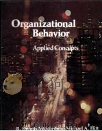 ORGANIZATIONAL BEHAVIOR:APPLIED CONCEPTS 1981 PDF电子版封面 0574193901